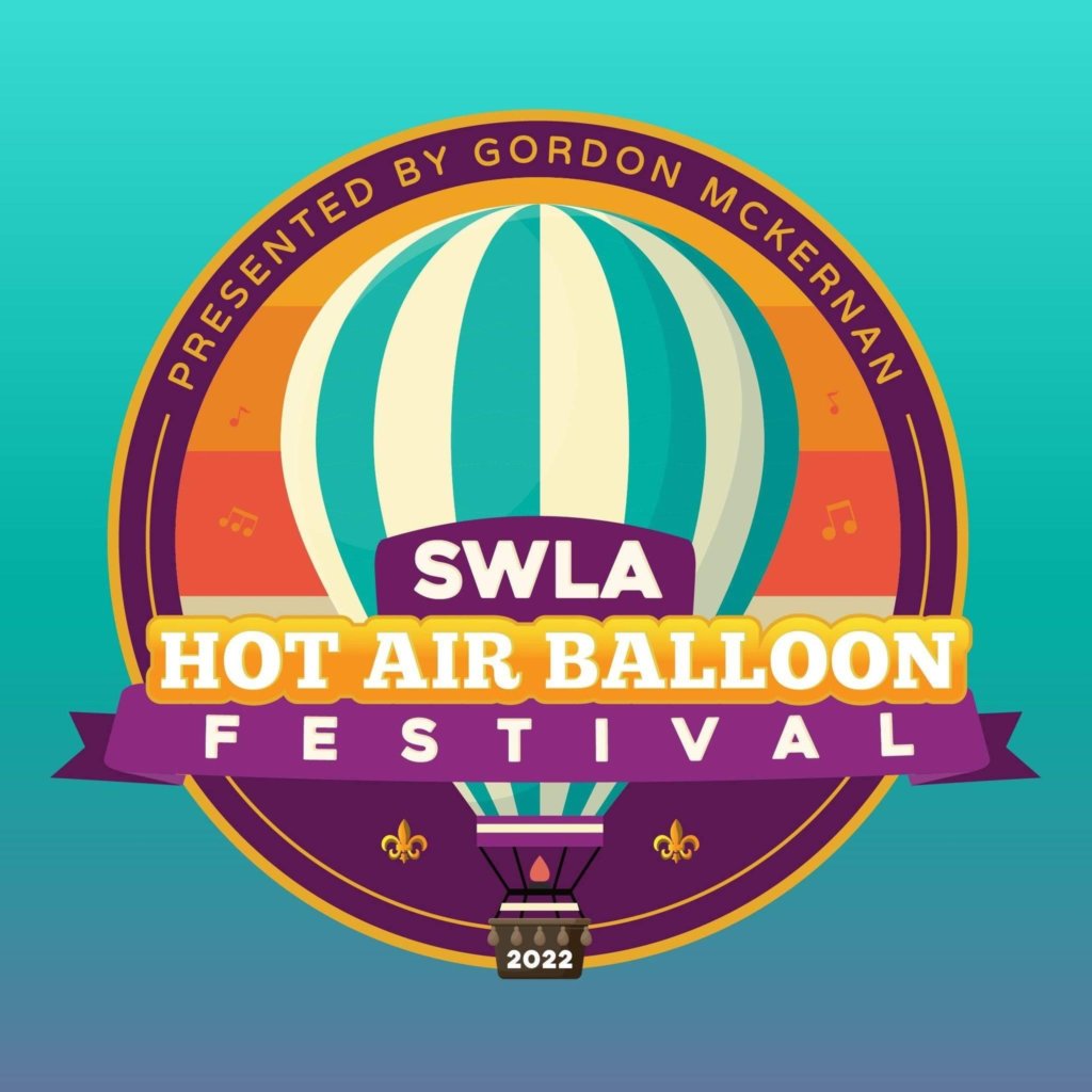 hot air balloon festival, Look Out for Us at the SWLA Hot Air Balloon Festival