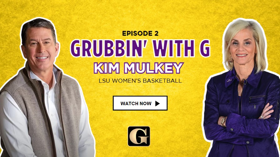 Kim Mulkey | Grubbin with G